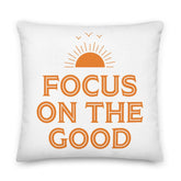 Focus On The Good Inspirational Quote Decorative Throw Pillow Cushion, Pillow, $ 64.50, A Moment Of Now™